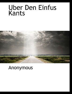 Uber Den Einfus Kants [German] 114030982X Book Cover