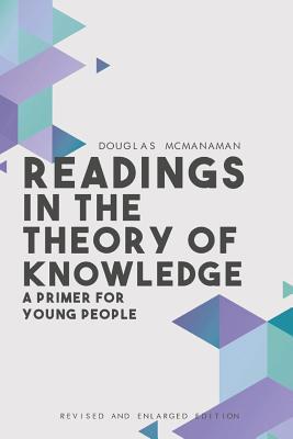 Readings in the Theory of Knowledge: A Primer f... 1999108604 Book Cover