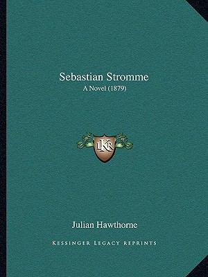 Sebastian Stromme: A Novel (1879) 1165479192 Book Cover
