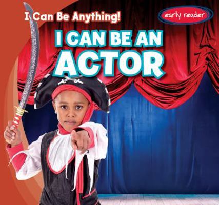I Can Be an Actor 1538217767 Book Cover
