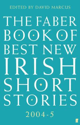 The Faber Book of Best New Irish Short Stories ... 0571224199 Book Cover