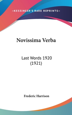 Novissima Verba: Last Words 1920 (1921) 1436631653 Book Cover