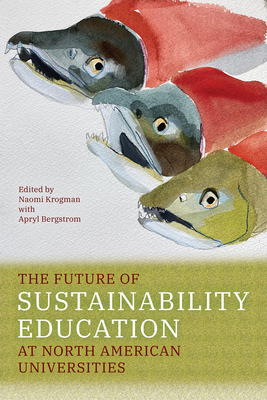 The Future of Sustainability Education at North... 1772126306 Book Cover