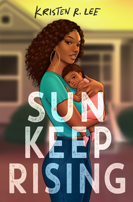 Sun Keep Rising 0593309197 Book Cover