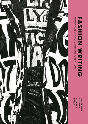 Fashion Writing: Journalism and Content Creation 1529419956 Book Cover