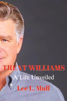 Treat Williams: A Life Unveiled B0C7SZBQ8C Book Cover