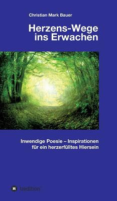 Herzens-Wege ins Erwachen [German] 3748232527 Book Cover