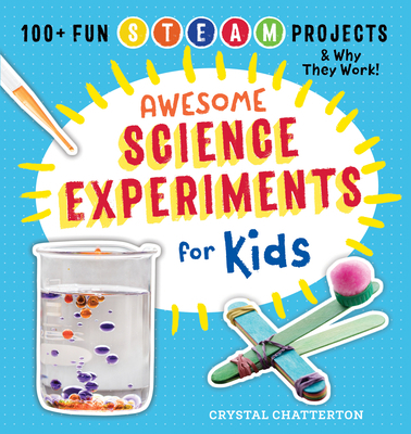 Awesome Science Experiments for Kids: 100+ Fun ... 1939754666 Book Cover