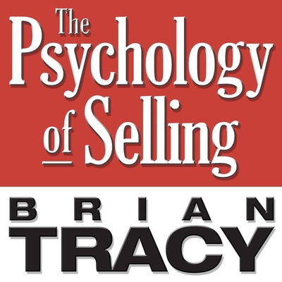 The Psychology of Selling Lib/E: Increase Your ... B08XZ65D31 Book Cover