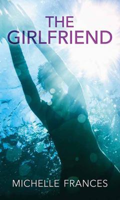 The Girlfriend [Large Print] 168324706X Book Cover