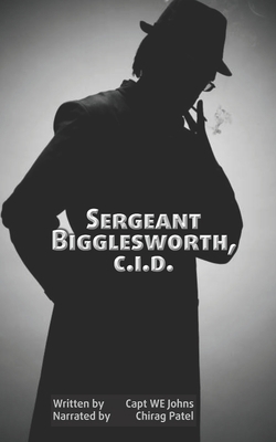 Sergeant Bigglesworth, C.I.D. (illustrated): Th... B08JVV9VKW Book Cover
