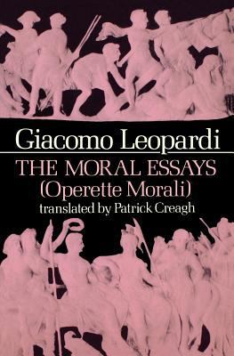 The Moral Essays (Operette Morali) 0231057075 Book Cover