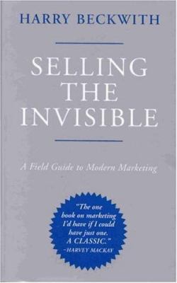 Selling the Invisible: A Field Guide to Modern ... 1587990660 Book Cover