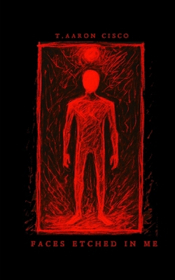 Faces Etched in Me B0FVT6G25W Book Cover