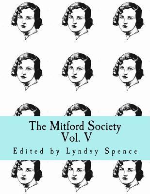 The Mitford Society: Vol. V 1546445439 Book Cover