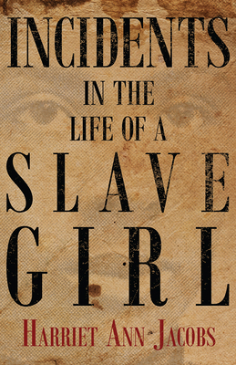 Incidents in the Life of a Slave Girl 1446032000 Book Cover