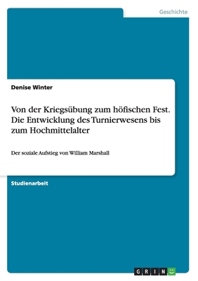 Von der Kriegsübung zum höfischen Fest. Die Ent... [German] 3668171556 Book Cover