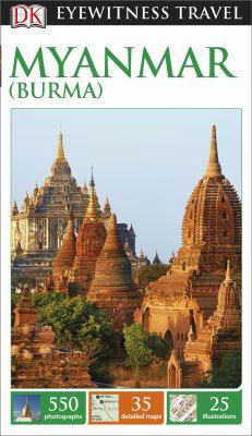 DK Eyewitness Travel Guide: Myanmar (Burma) 1465417117 Book Cover