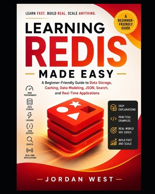 Learning Redis Made Easy: A Beginner-Friendly G... B0HGLHNZ4Z Book Cover