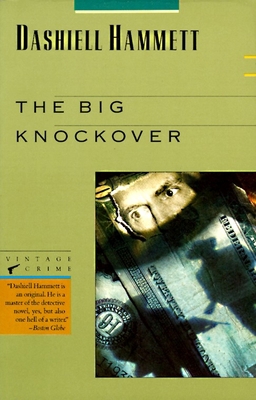 The Big Knockover: Selected Stories and Short N... 0679722599 Book Cover