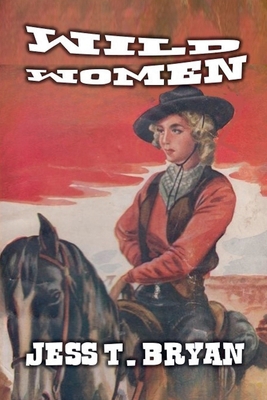 Wild Women B0DNS4JQJ3 Book Cover