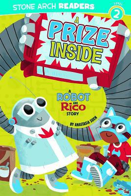 A Prize Inside: A Robot and Rico Story 1434217493 Book Cover