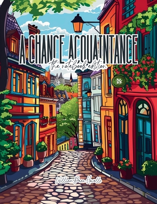 A Chance Acquaintance - Lined Journal - 8.5" x ... B0DKLT2H46 Book Cover