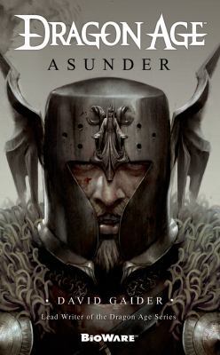 Dragon Age: Asunder 0765366703 Book Cover