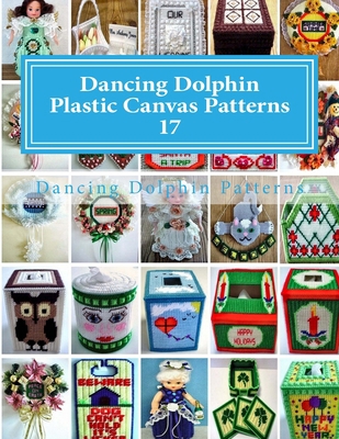 Dancing Dolphin Plastic Canvas Patterns 17: Dan... 154302081X Book Cover
