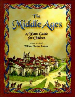 The Middle Ages: A Watts Guide for Children 0531164888 Book Cover