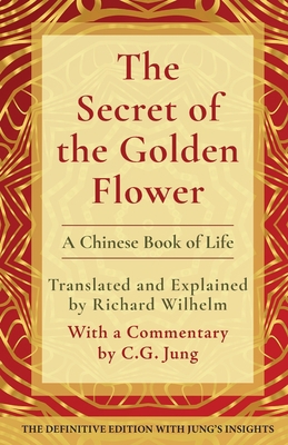 The Secret of the Golden Flower: A Chinese Book... 1648371329 Book Cover