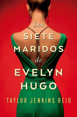 Siete Maridos de Evelyn Hugo, Los [Spanish] 8416517274 Book Cover