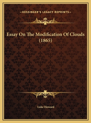 Essay On The Modification Of Clouds (1865) 1169674372 Book Cover