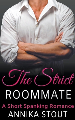 The Strict Roommate B0D16YGGBT Book Cover