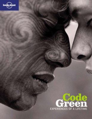Lonely Planet Code Green: Experiences of a Life... 1741047919 Book Cover