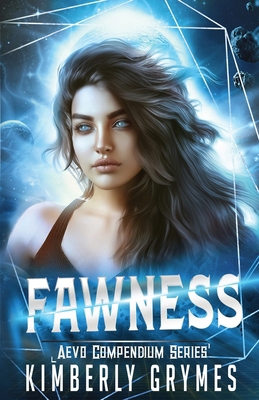 Fawness: Aevo Compendium Series, Book 2 1736179349 Book Cover