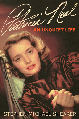 Patricia Neal: An Unquiet Life 0813180716 Book Cover