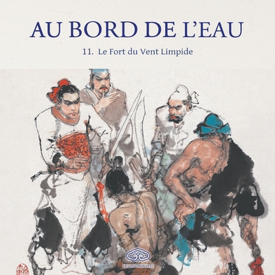 Au Bord de l'Eau Le Fort du Vent Limpide /Ŏ... [French] 2359663429 Book Cover