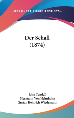 Der Schall (1874) [German] 1160651035 Book Cover