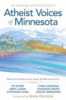 Atheist Voices of Minnesota: An Anthology of Pe... 0615598579 Book Cover