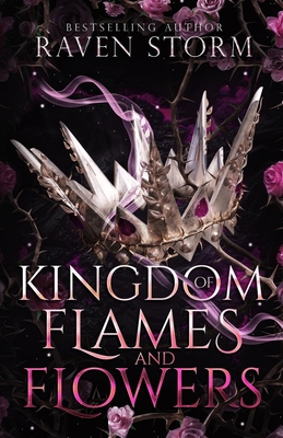 Kingdom of Flames & Flowers 108811136X Book Cover