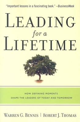 Leading for a Lifetime: How Defining Moments Sh... 1422102815 Book Cover