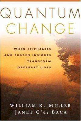 Quantum Change: When Epiphanies and Sudden Insi... 1572305053 Book Cover