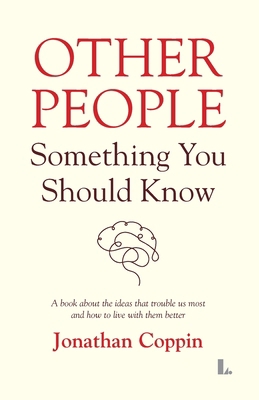 Other People: Something You Should Know 1739929012 Book Cover