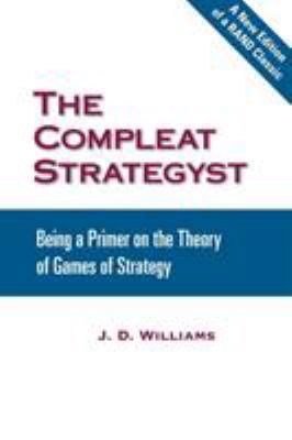 The Compleat Strategyst: Being a Primer on the ... 083304222X Book Cover