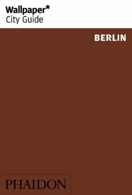 Wallpaper* City Guide Berlin 1838661115 Book Cover
