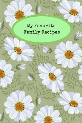 My Favorite Family Recipes 1724159720 Book Cover