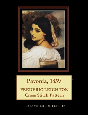 Pavonia, 1859: Frederick Leighton Cross Stitch ... B0948JYCLJ Book Cover