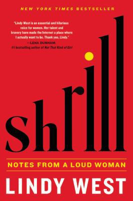 Shrill: Notes from a Loud Woman 0316348406 Book Cover