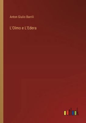 L'Olmo e L'Edera [Italian] 3368061836 Book Cover